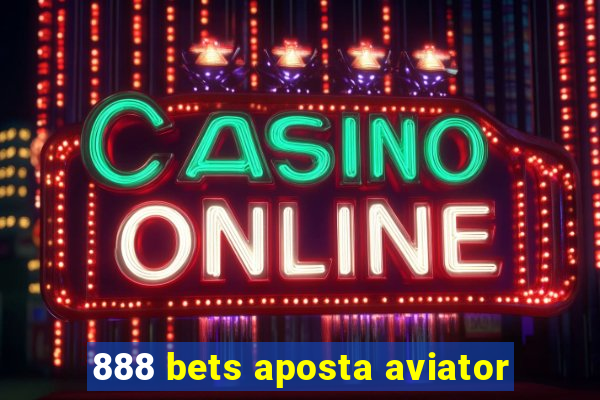 888 bets aposta aviator